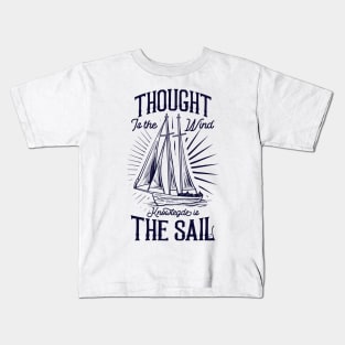 Knowledge is the sail Kids T-Shirt